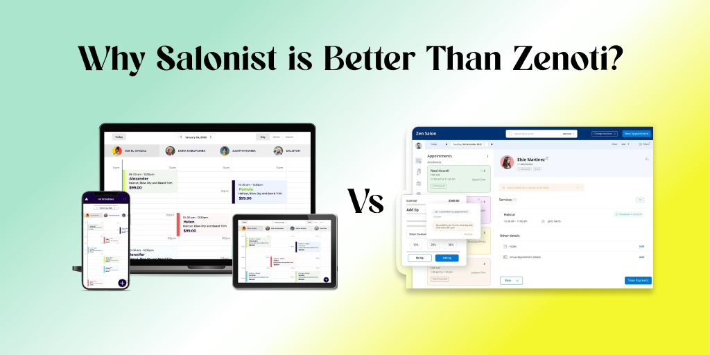Why Salonist is Better Than Zenoti?