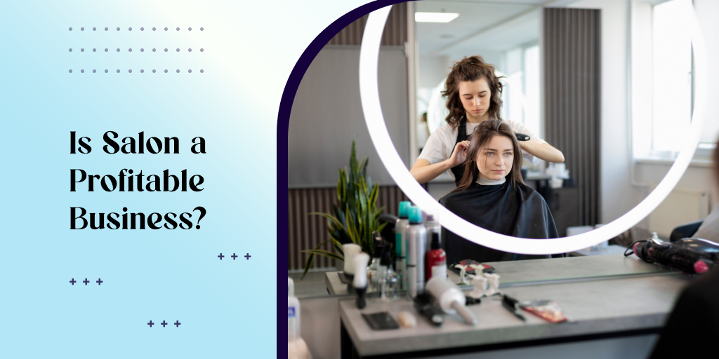 Is Salon a profitable business?