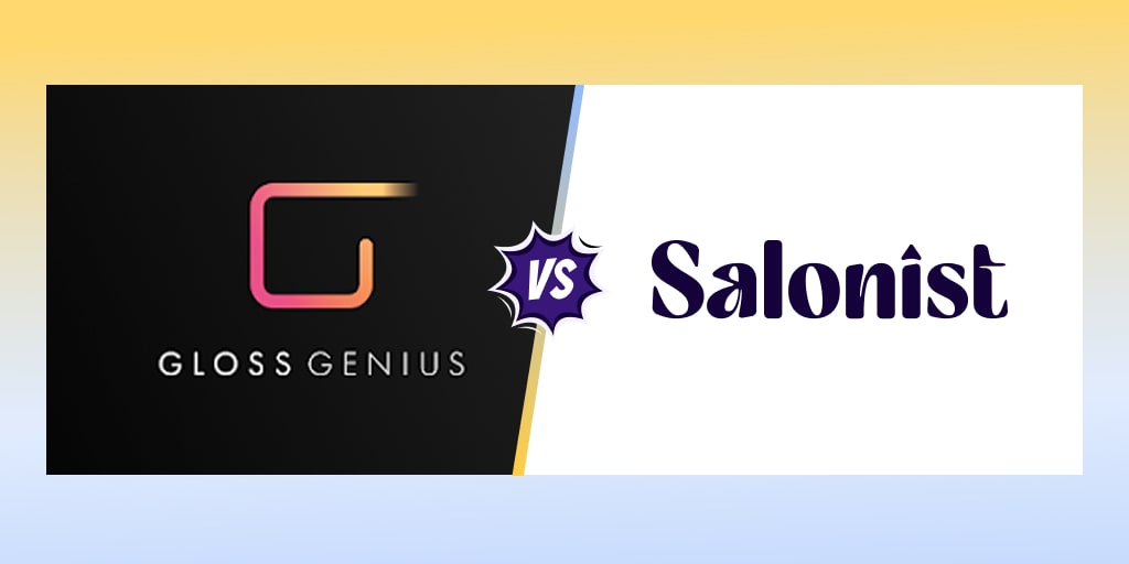GlossGenius vs Salonist: A Complete Guide
